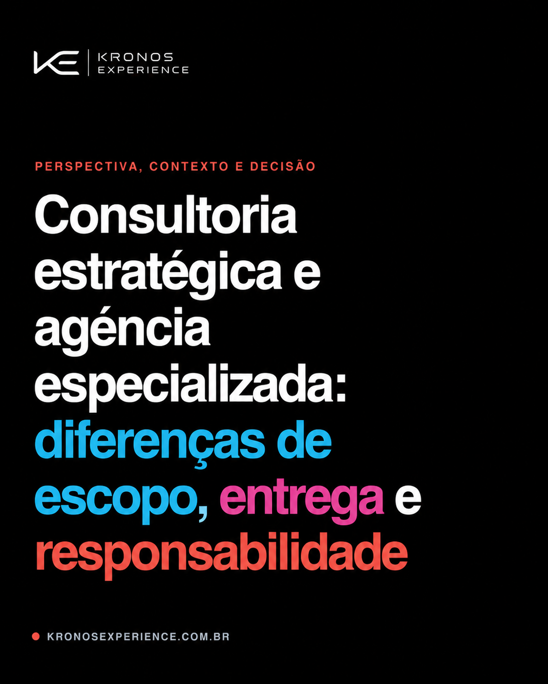 Consultoria estratégica e agência especializada: diferenças de escopo, entrega e responsabilidade